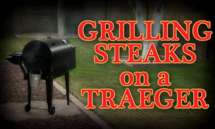 Grilling Steaks on a Traeger Pellet Smoker Grill