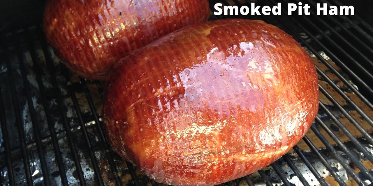 Smoked Pit Ham | Glazed Pit Ham Recipe HowToBBQRigh Malcom Reed