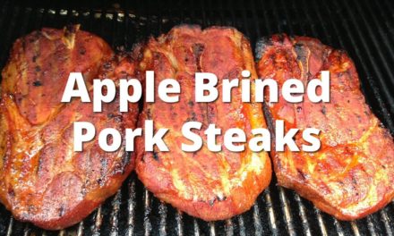 Pork Steak Recipe | Apple Brined Smoked Pork Steaks