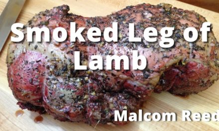 Smoked Leg Of Lamb | How To Smoke a Whole Leg of Lamb with Malcom Reed HowToBBQRight