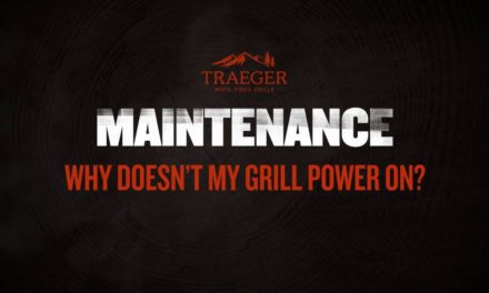 Why Doesn’t My Traeger Grill Power On – Traeger Maintenance