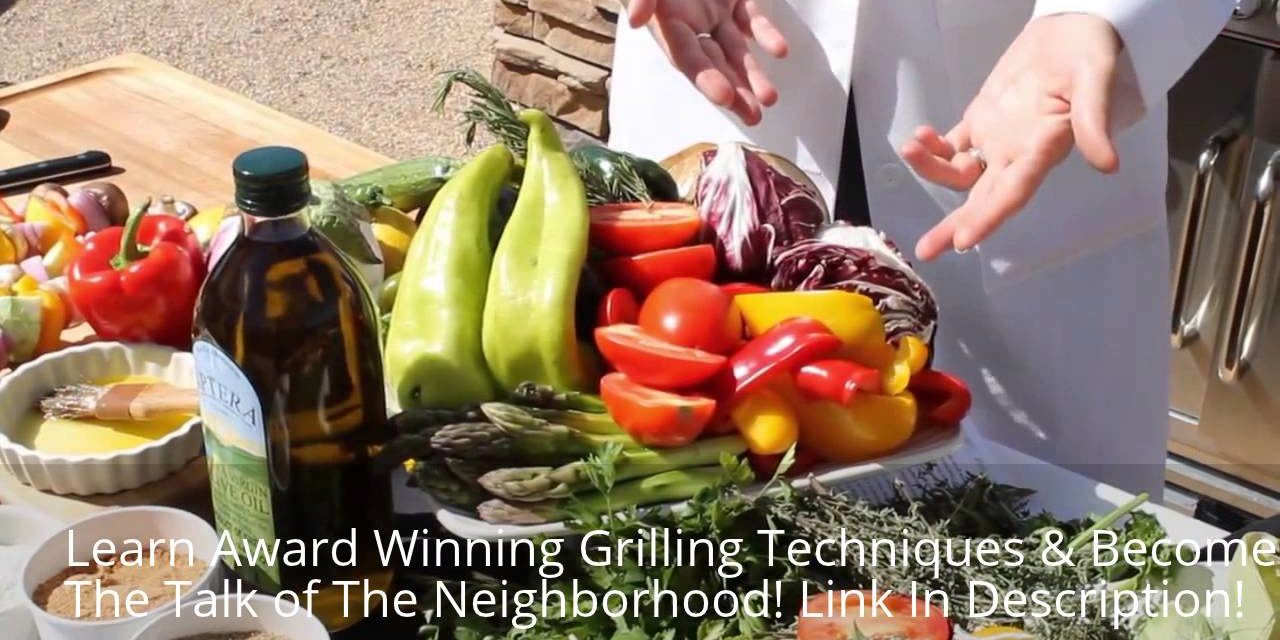 Become An Expert Griller | How To Grill Healthy | Boost Energy & Reduce Risk Of Disease MUST SEE!!!