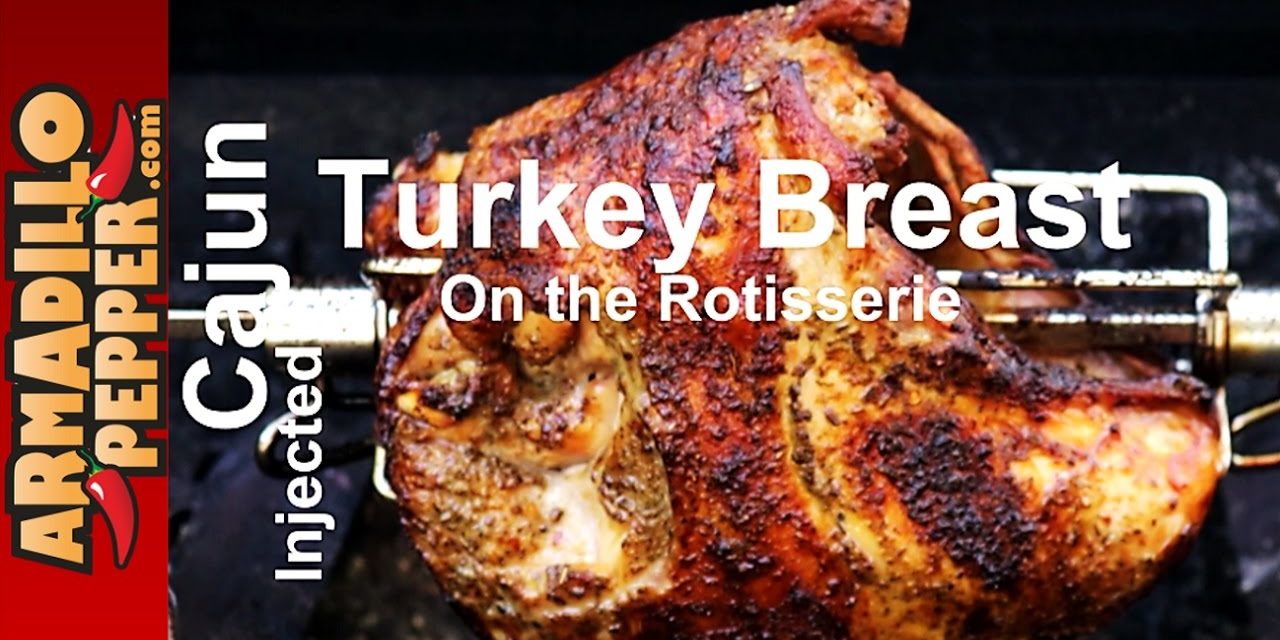 Cajun-Injected Turkey Breast on the Rotisserie for Thanksgiving