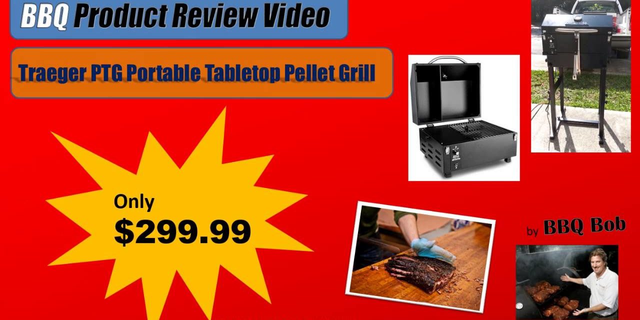 Traeger PTG Portable Tabletop Grill Review