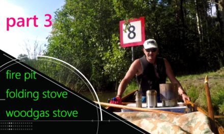 4 Days Canoe Trip – bush craft – outdoor cooking with Woodgas Stoves – part3