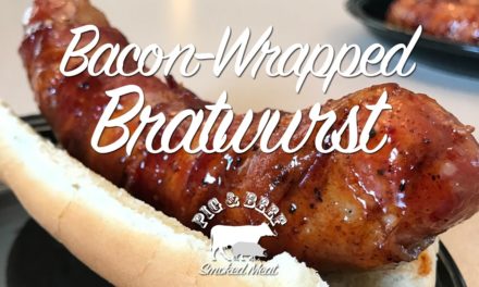 Bacon-Wrapped Bratwurst – Smoked on a Wood Pellet Grill