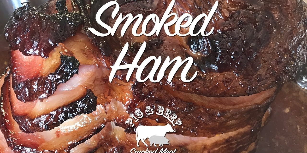 Ham – Smoked on a Wood Pellet Grill