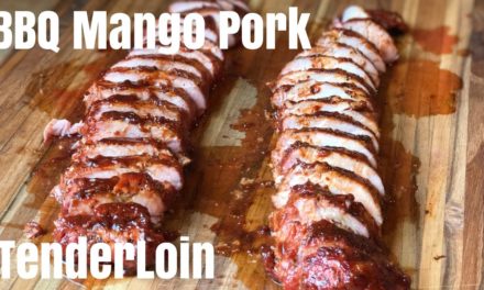 BBQ mango pork tenderloin | Smoked pork tenderloin recipe