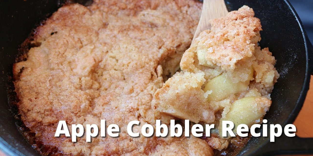 Apple Cobbler Recipe – Easy Apple Cobbler on Smoker