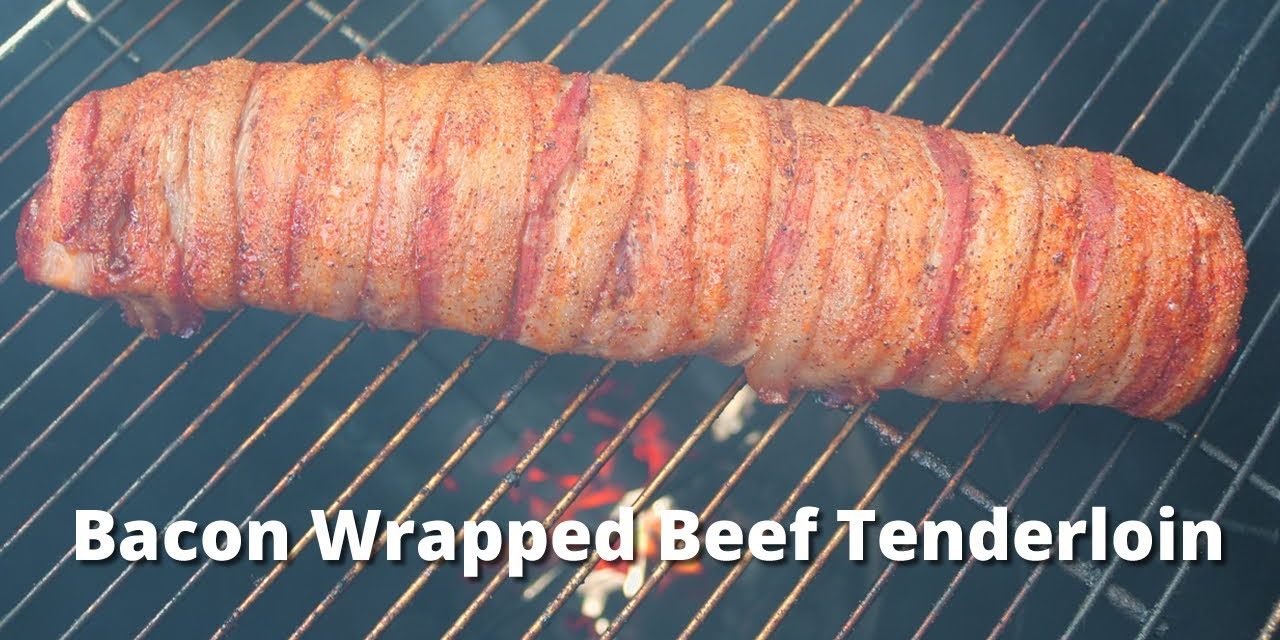 Bacon Wrapped Beef Tenderloin | Smoked Beef Tenderloin on Gateway Drum