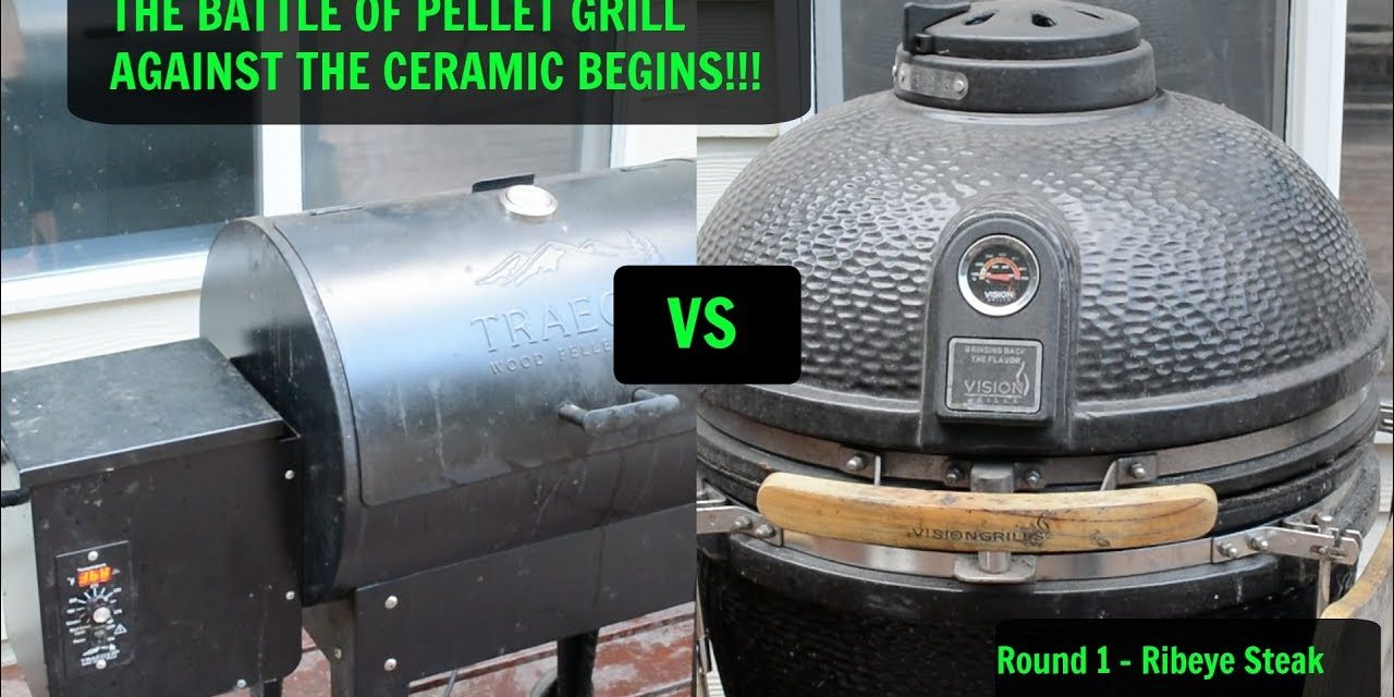 Is a Pellet Grill Better Than Charcoal?  Round 1 – Traeger vs Ceramic Komodo Steak Competition