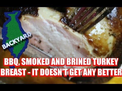 Smoked and Brined – This Turkey Breast turns out Amazing!