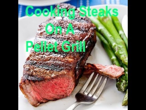 How To Cook Steaks On A Pellet Grill