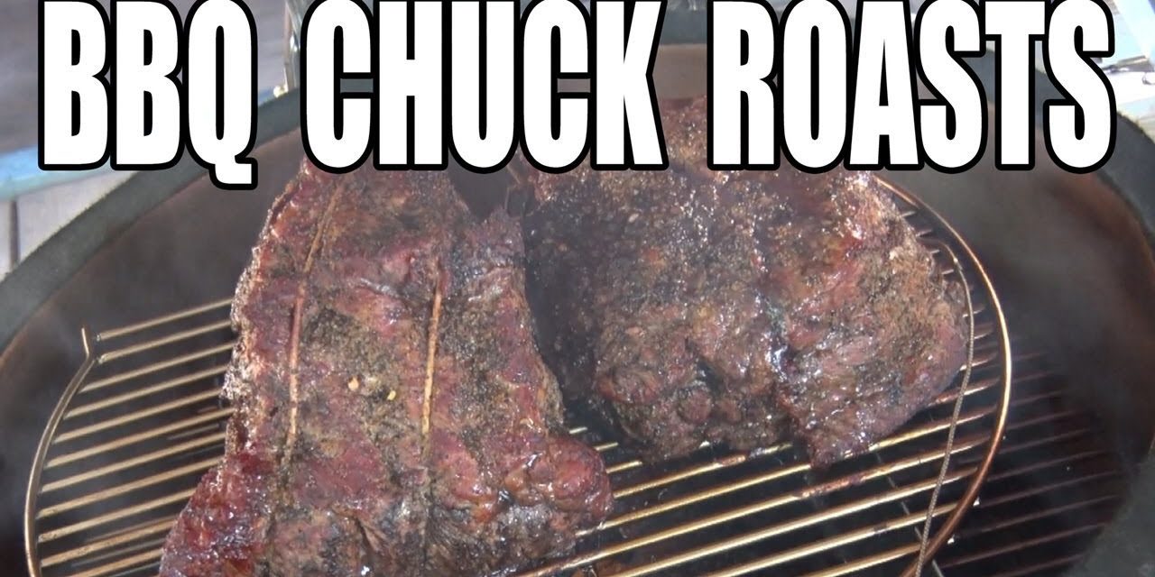 Beef Chuck Roasts by the BBQ Pit Boys