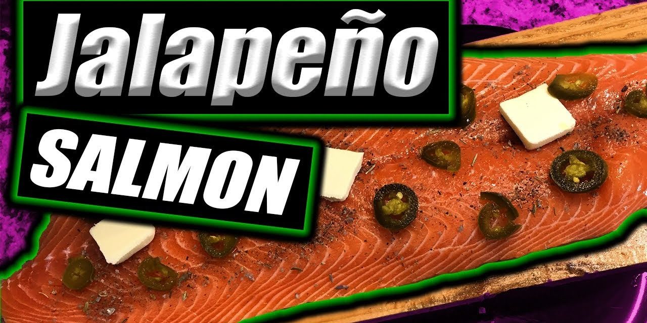 Grilled Jalapeno Salmon on a Cedar plank Cooking video