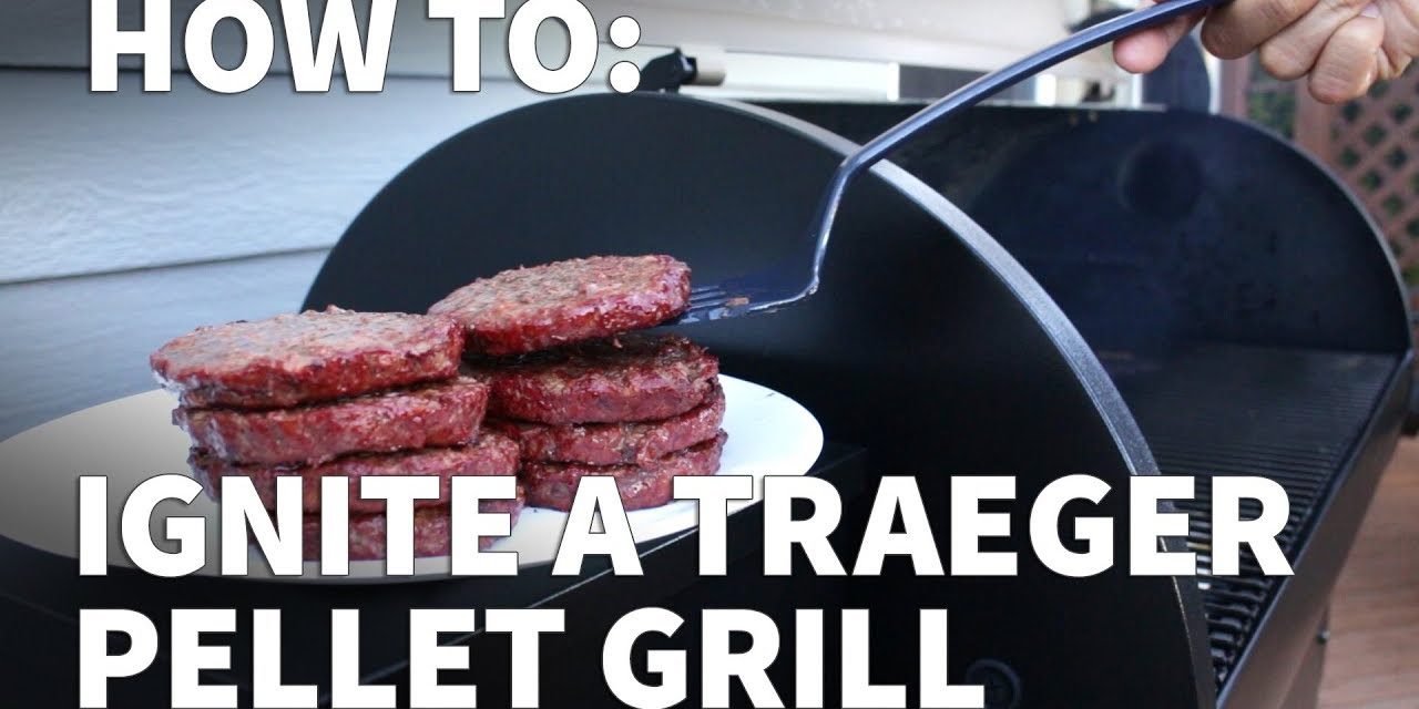 How to Start and Ignite a Traeger Pellet Grill – Traeger Grill and Smoker Start-Up Instructions