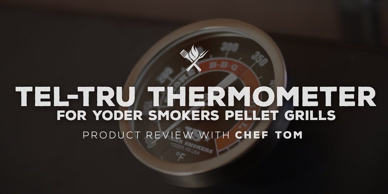 Yoder Smokers Tel-Tru Door Thermometer Installation | Product Roundup by All Things Barbecue