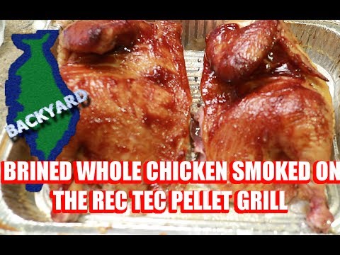 How to Brine a Chicken and Smoke it on the Rec Tec Pellet Grill