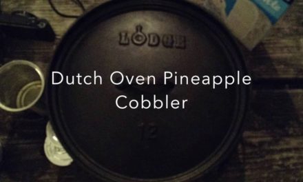 Fuel for Happy Trails  – Dutch Oven Pineapple Cobbler