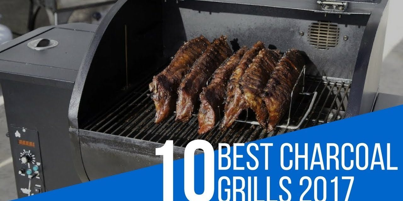 10 Best Charcoal Grill Reviews 2017