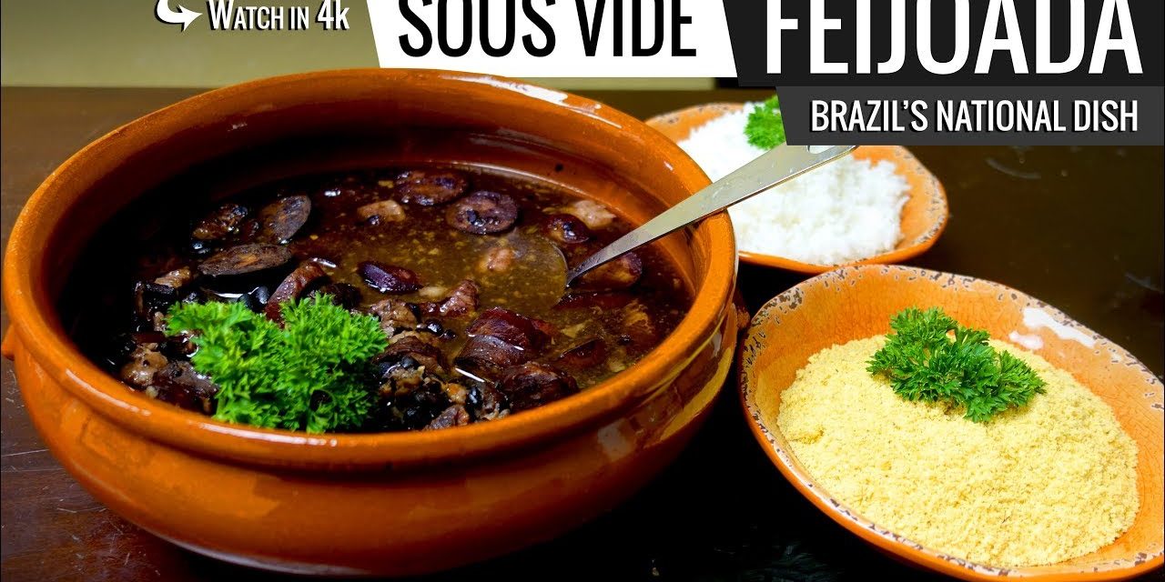 Sous Vide FEIJOADA a Brazilian National Dish – Stew of Beans and Meats