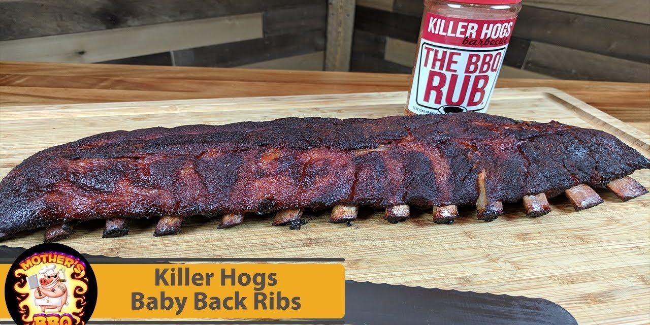 Baby Back Ribs with Killer Hogs The BBQ Rub