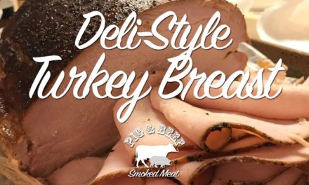Deli-Style Turkey Breast – Smoked on a Wood Pellet Grill